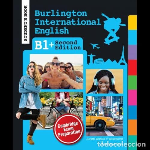 Libri: BURLINGTON INTERNATIONAL ENGLISH B1+ STUDENT 2021 - .