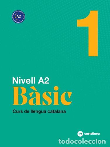 Libri: Nivell A2 curs de llengua catalana. B&agrave;sic 1 - In&eacute;s Guerrero Siendones, Antoni Mercadal Moll, Maria R