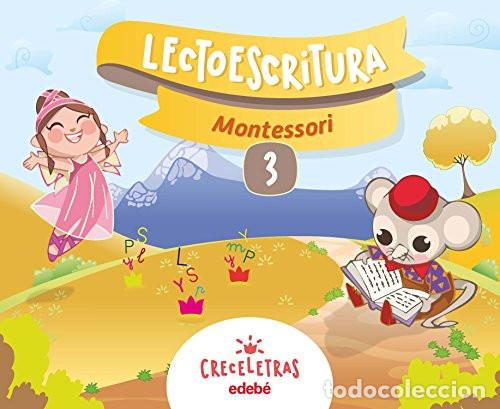 Libros: CRECELETRAS LECTOESCRITURA 3 MONTESSORI - Edeb&eacute;, Obra Colectiva