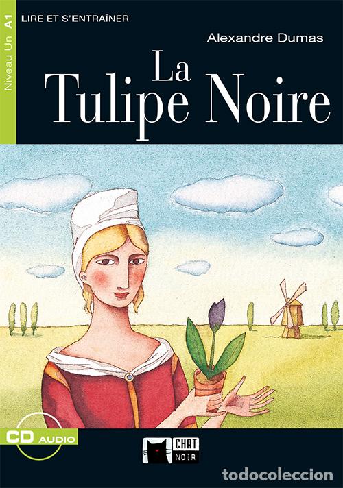 Libros: LA TULIPE NOIRE+CD N/E - Cideb Editrice S R L