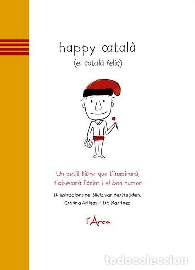 Libros: HAPPY CATALA (EL CATALA FELI&Ccedil;) - VAN DER HEIJDEN, SILVIA