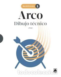 books: Arco. Dibujo t&eacute;cnico 1 Bachillerato - Ricart Riu, Jordi