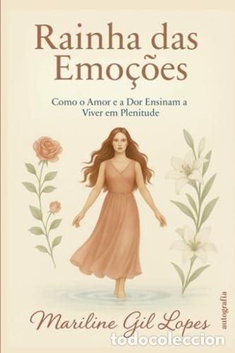 books: Rainha das emo&ccedil;&otilde;es (Portuguese Edition) - Gil Lopes, Mariline