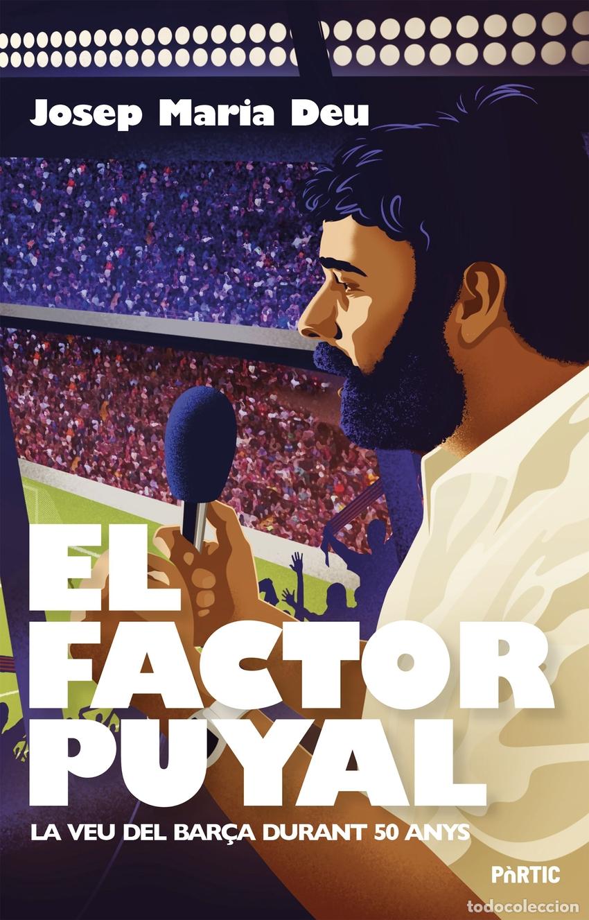 Libros: EL FACTOR PUYAL - DEU, JOSEP MARIA - Foto 1