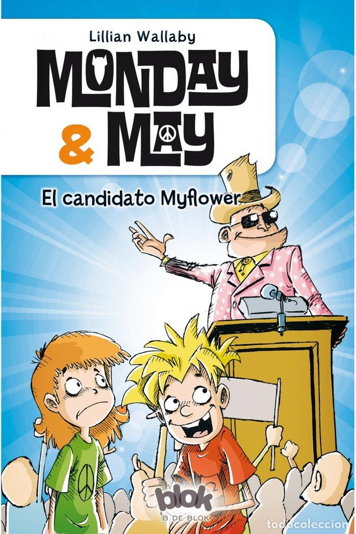 books: MONDAY & MAY 3 EL CANDIDATO MYFLOWER - WALLABY, LILLIAN