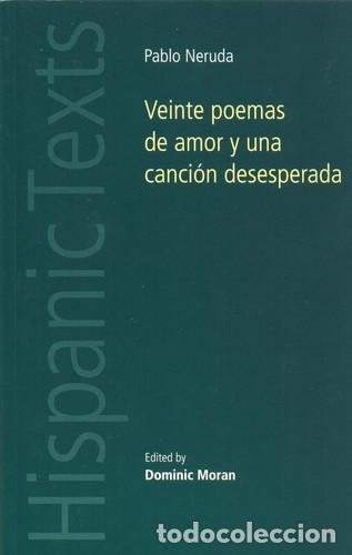 Libros: Pablo Neruda - Veinte Poemas de Amor Y Una Canci&oacute;n Desesperada - Pablo Neruda