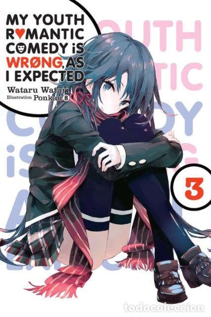 books: MY YOUTH ROMANTIC COMEDY IS WRONG, AS I EXPECTED, VOL. 3 (LI - WATARU WATARI