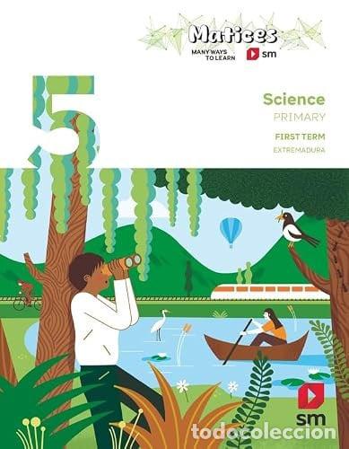 books: SCIENCE 5&ordm;EP TRIMESTRES EXTREMADURA MATICES 26 - ALBEROLA, ANA
