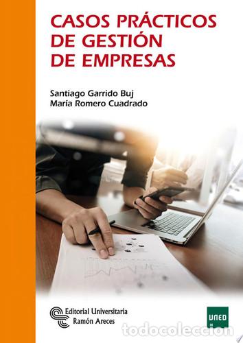 books: Casos pr&aacute;cticos de gesti&oacute;n de empresas - Santiago Garrido Buj, Mar&iacute;a Romero Cuadrado