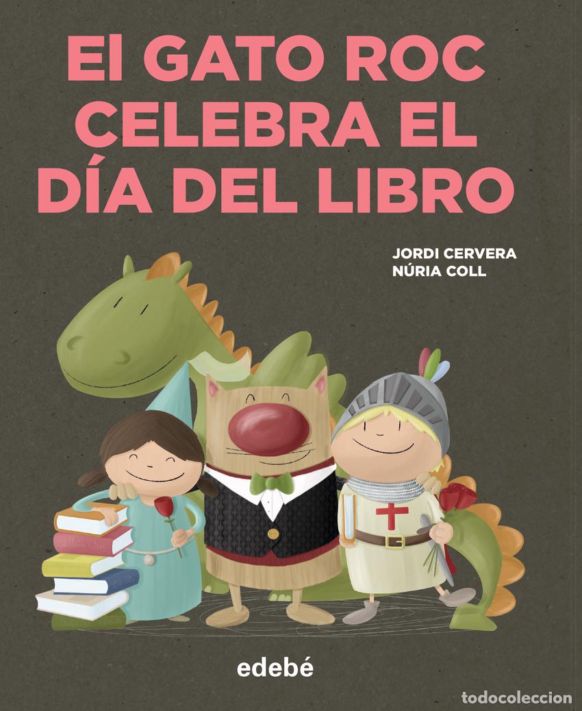 books: EL GATO ROC CELEBRA EL D&Iacute;A DEL LIBRO - Cervera i Nogu&eacute;s, Jordi