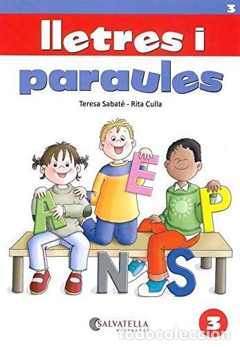Livros: Lletres i paraules 3 - Teresa Sabat&eacute; Rodi&eacute;, Rita Culla Perarnau