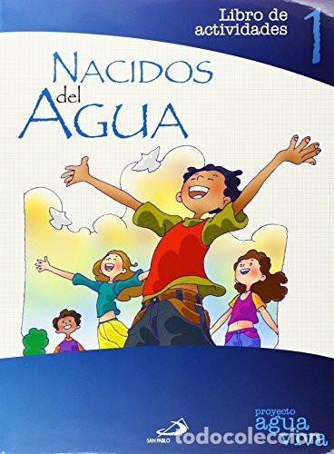 Livros: Nacidos del agua proyecto Agua viva. Libro de actividades 1 - Burgos Go&ntilde;i, Juan Carlos, Sanz Pareja,