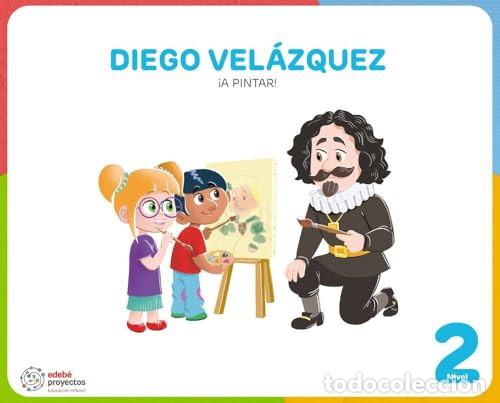 Livros: DIEGO VEL&Aacute;ZQUEZ (&iexcl;A pintar!) - Edeb&eacute;, Obra Colectiva