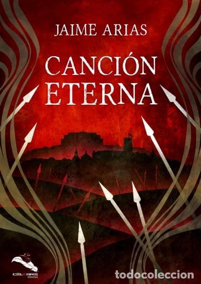 Livres: CANCION ETERNA - ARIAS, JAIME