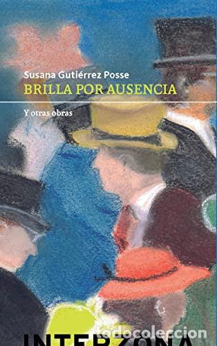 books: Brilla por ausencia y otras obras - Susana Guti&eacute;rrez Posse