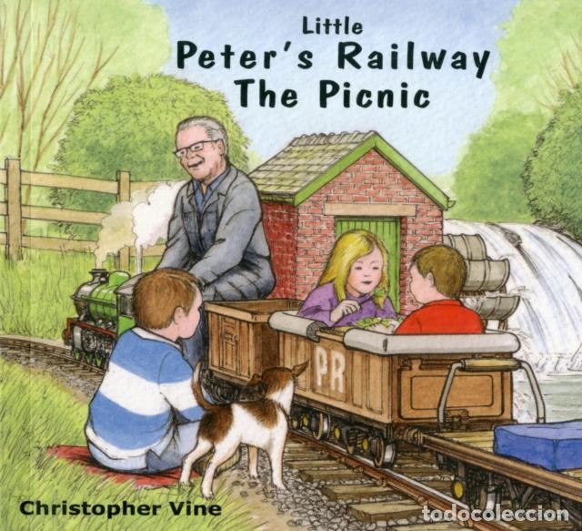 Livres: LITTLE PETER'S RAILWAY THE PICNIC - CHRISTOPHER G. C. VINE