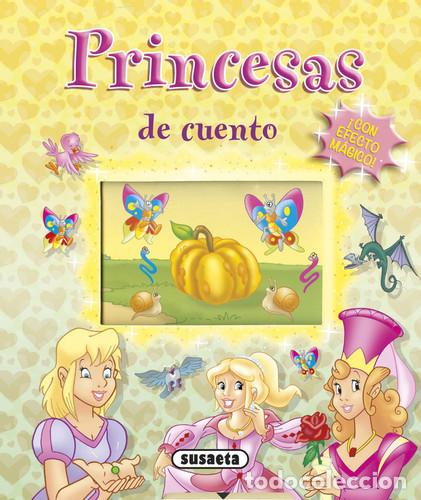 Libros: Princesas de cuento... &iexcl;con efecto m&aacute;gico! - Susaeta, Equipo
