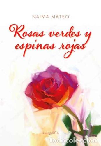 Libros: ROSAS VERDES Y ESPINAS ROJAS - unknown author