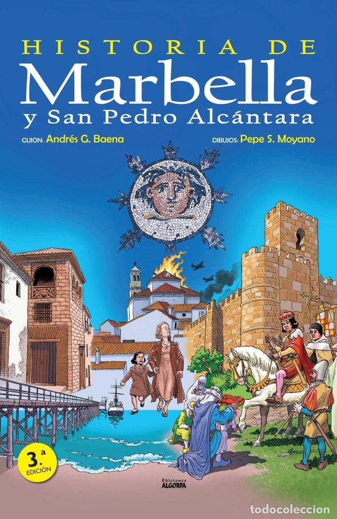 Libros: HISTORIA DE MARBELLA Y SAN PEDRO DE ALCANTARA EN COMIC - GARC&Iacute;A BAENA, ANDR&Eacute;S