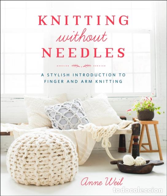 Libros: KNITTING WITHOUT NEEDLES - A WEIL