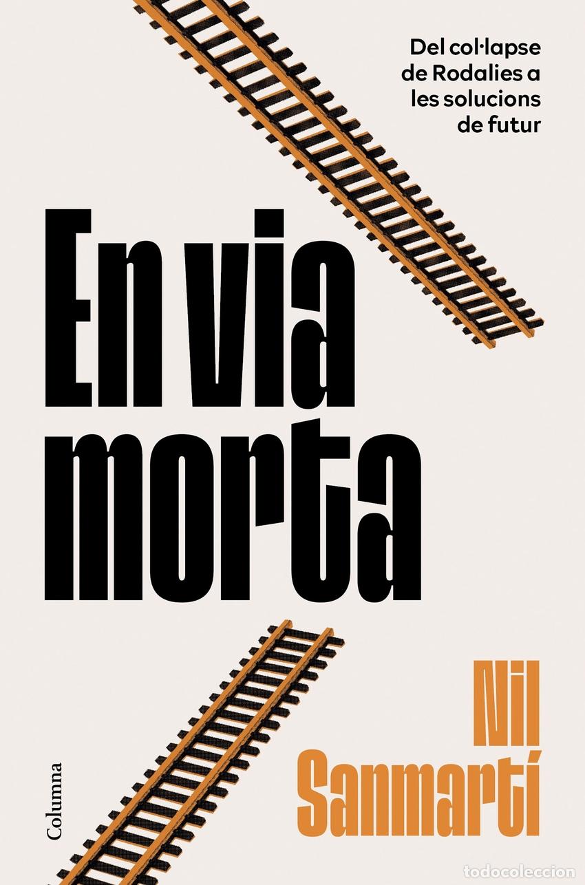 Libros: EN VIA MORTA - SANMARTI JURADO, NIL