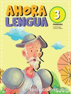 Libros: AHORA LENGUA 3&ordm;EP PICTOCIENCIA - AA.VV