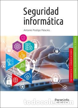 Libros: SEGURIDAD INFORM&Aacute;TICA (EDICI&Oacute;N 2020) - POSTIGO PALACIOS