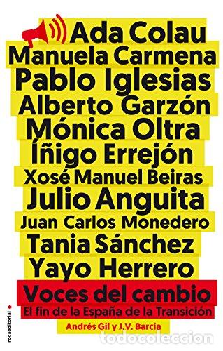 Libros: Voces del cambio el fin de la Espa&ntilde;a de la Transici&oacute;n - Andr&eacute;s Gil, Jos&eacute; Vicente Barcia