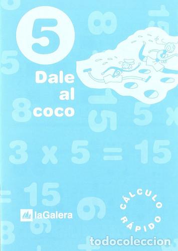 Libros: Dale al coco 5 c&aacute;lculo r&aacute;pido - Various