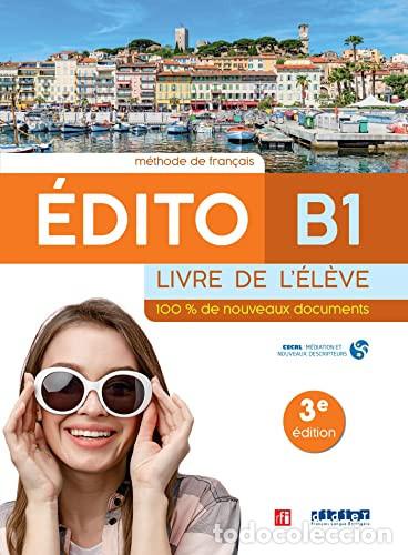 B&uuml;cher: Edito B1 Livre de l'&eacute;l&egrave;ve - Elodie Heu-Boulhat, Marie Gatin, Emmanuel Nicolas, Marion Perrard