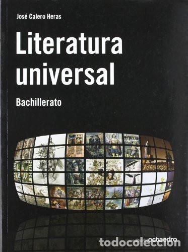Libros: Literatura universal Bachillerato - Jos&eacute; Calero Heras