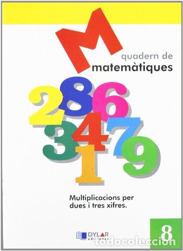 Libros: MATEMATIQUES - QUADERN 8 (Valencian Edition) - Proyecto Educativo Faro, Dylar Ediciones
