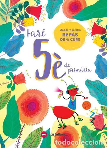 Libri: Far&eacute; 5&egrave; de Prim&agrave;ria quadern d'estiu rep&agrave;s de 4t curs - Vetaqui, Rights