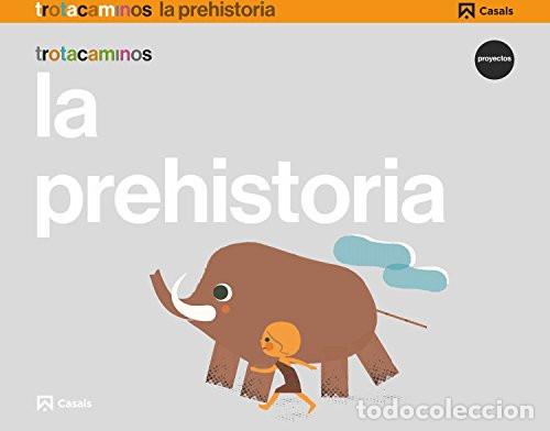 B&uuml;cher: La prehistoria Trotacaminos - Guillen Hern&aacute;ndez, Ana Mar&iacute;a