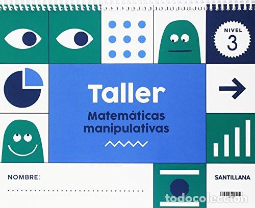 Livros: Matem&aacute;ticas manipulativas, nivel 3 Taller - AAVV