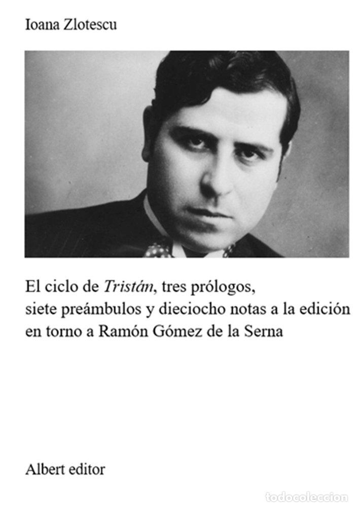 Livros: EL CICLO DE TRISTAN TRES PROLOGOS SIETE PREAMBULOS Y DIECI - ZLOTESCU, IOANA