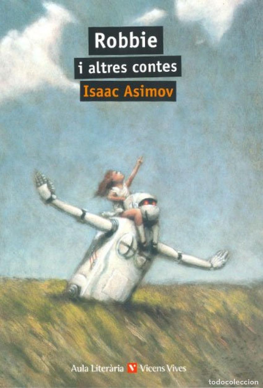 Livros: ROBBIE I ALTRES CONTES - Asimov, Isaac
