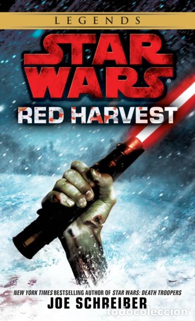 Libros: RED HARVEST: STAR WARS LEGENDS - JOE SCHREIBER