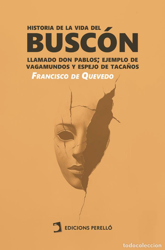 Libros: HISTORIA DE LA VIDA DEL BUSCON - DE QUEVEDO, FRANCISCO