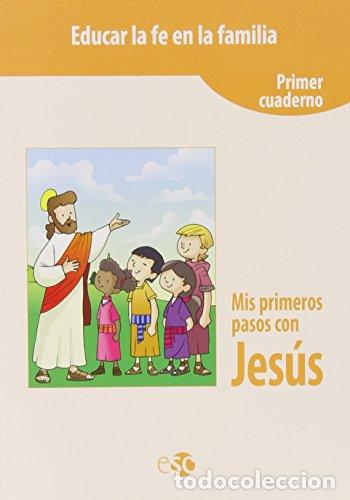 B&uuml;cher: Mis primeros pasos con Jes&uacute;s. Cuaderno 1 - &nbsp;
