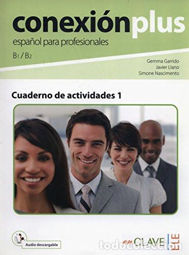 B&uuml;cher: Conexi&oacute;nplus cuaderno de actividades 1 - Gemma Garrido, Javier Llano, Simone Nascimento