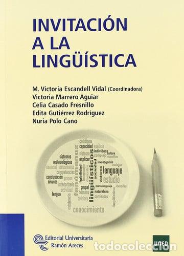 Livres: Invitaci&oacute;n a la Ling&uuml;&iacute;stica - M&ordf; Victoria Escandell Vidal, Victoria Marrero Aguiar, Celia Casado Fre