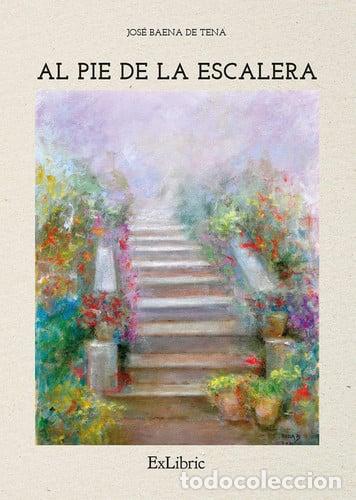 Livres: Al pie de la escalera - Jos&eacute; Baena de Tena