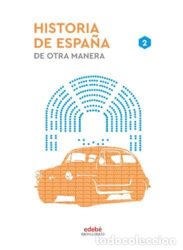 Livres: Historia de Espa&ntilde;a 2, segundo curso de bachillerato - Irene Abad Buil, Carolina Batet Company, Beatr