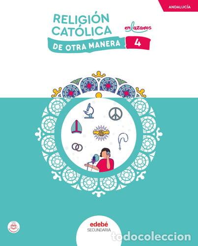 Livres: RELIGION 4&ordm;ESO ANDALUCIA 25 DE OTRA MANERA - AA.VV