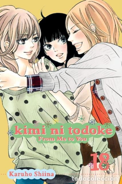 Livres: KIMI NI TODOKE: FROM ME TO YOU, VOL. 18 - KARUHO SHIINA