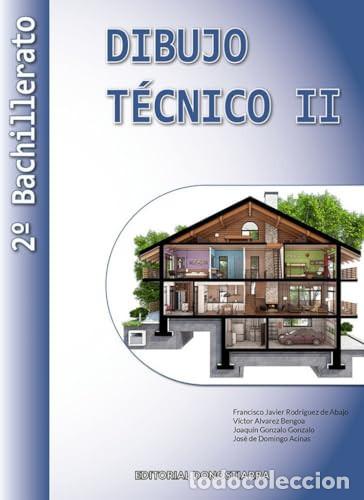 Livres: Dibujo t&eacute;cnico II, 2o Bachillerato - Rodr&iacute;guez de Abajo, Francisco Javier, Alvarez Bengoa, Victor, G