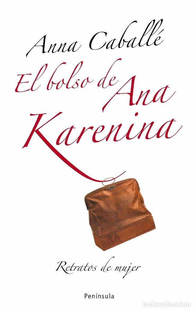 Libri: BOLSO DE ANA KARENINA,EL - CABALLE, ANNA