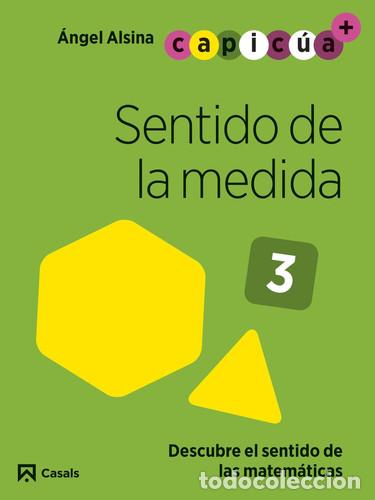 Libri: Sentido de la medida 3 descubre el sentido de las matem&aacute;ticas - &Agrave;ngel Alsina