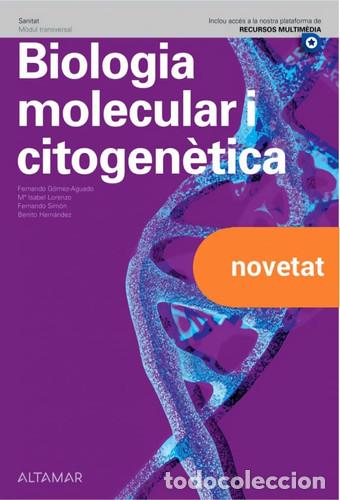 Libri: Biologia molecular i citogen&egrave;tica - F. G&oacute;mez-Aguado, M.I. Lorenzo, F. Sim&oacute;n, B. Hern&aacute;ndez
